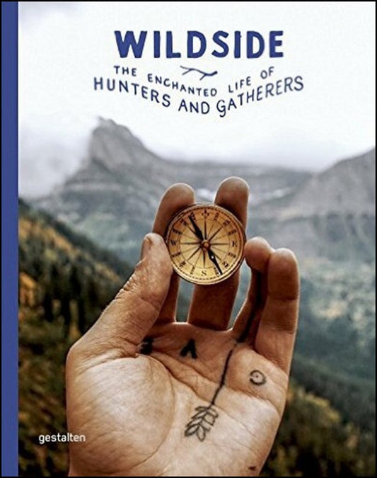 Wildside: The Enchanted Life of Hunters and Gatherers - 2121
