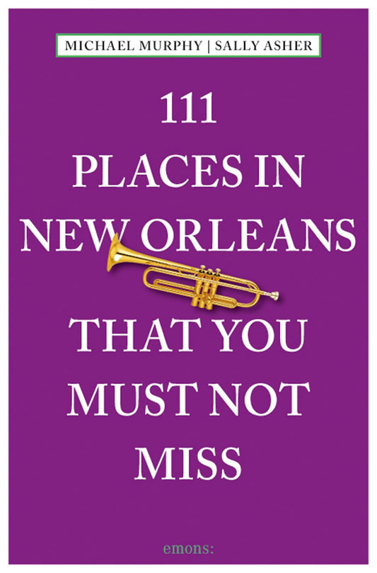 111 Places in New Orleans That You Must Not Miss - 9616