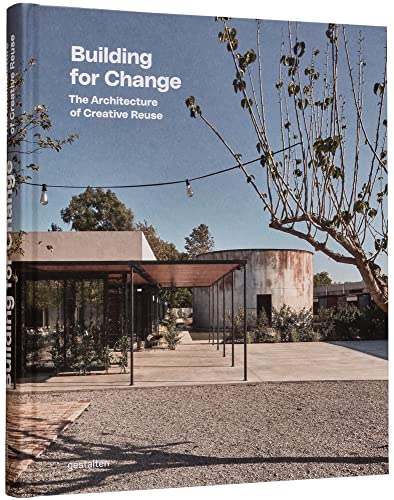 Building for Change: The Architecture of Creative Reuse - 7585