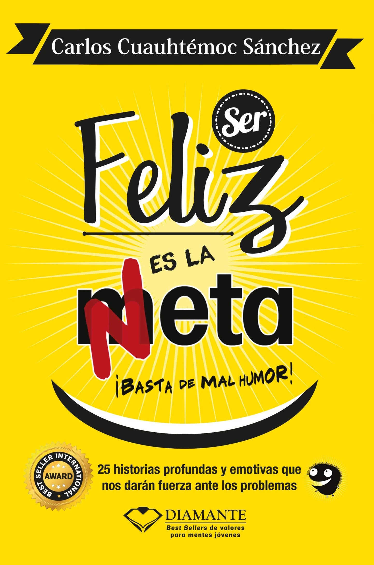 SER FELIZ ES LA META (Spanish Edition)