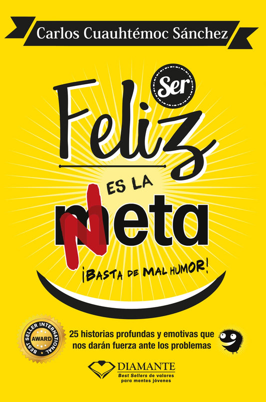SER FELIZ ES LA META (Spanish Edition)