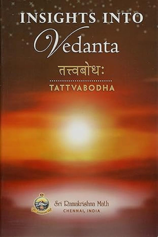 Insights into Vedanta - Tattwabodha