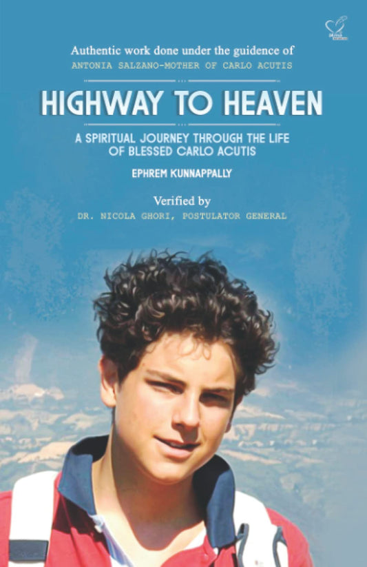 HIGHWAY TO HEAVEN: A SPIRITUAL JOURNEY THROUGH THE LIFE OF BLESSED CARLO ACUTIS - 1940