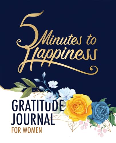5 Minutes to Happiness: Gratitude Journal for Women