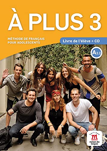 À plus! 3 Livre de l'élève + CD: À plus! 3 Livre de l'élève + CD (French Edition)