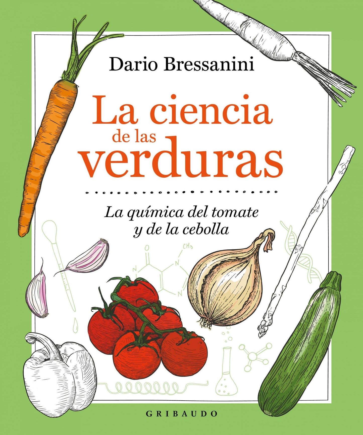 La ciencia de las verduras: La química del tomate y la cebolla (Spanish Edition)