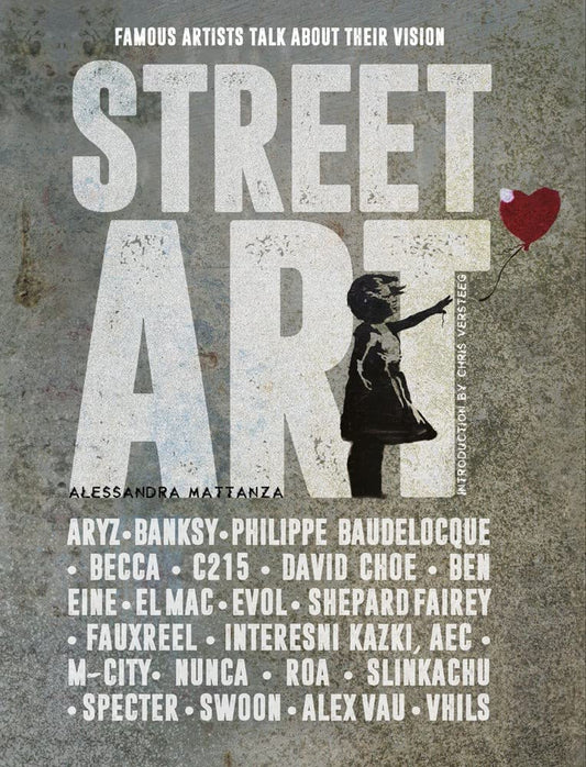 Street Art: Famous Artists Talk About Their Vision - 2240