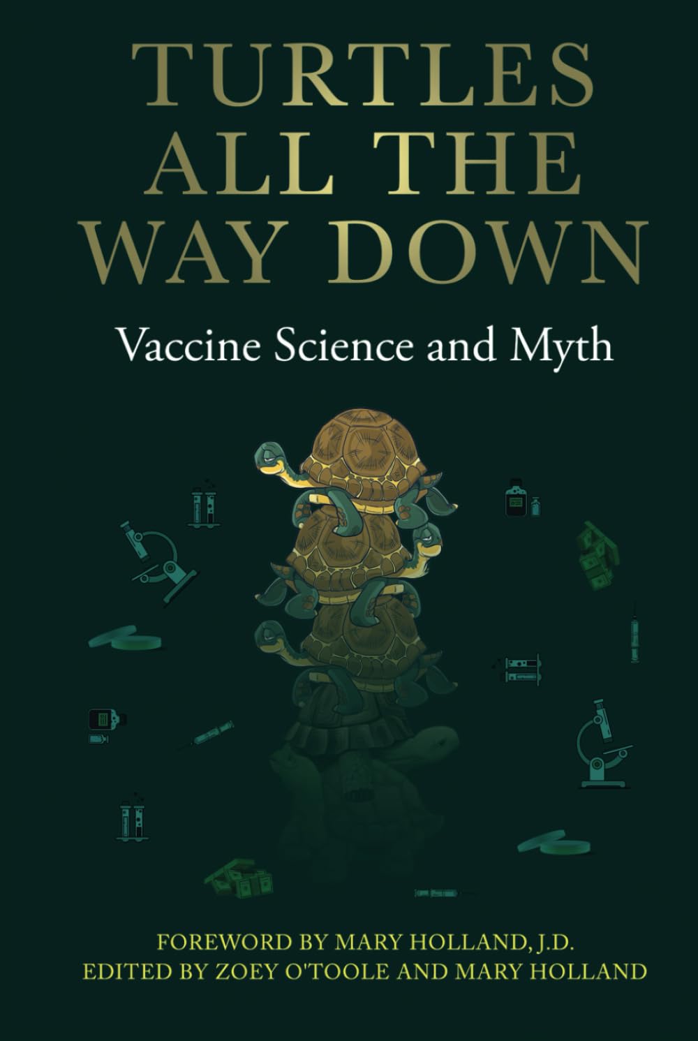 Turtles All The Way Down: Vaccine Science and Myth