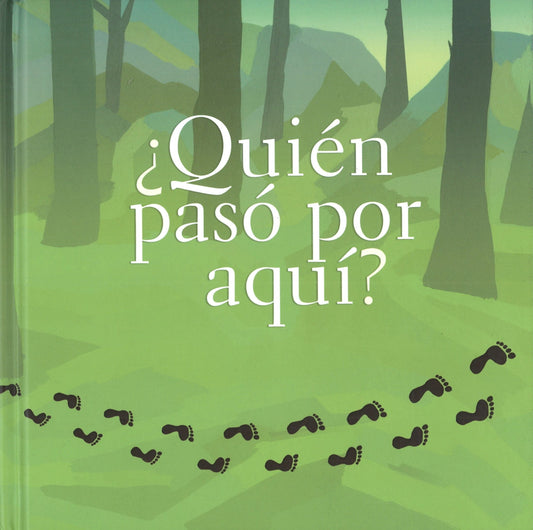 ¿Quién pasó por aquí?