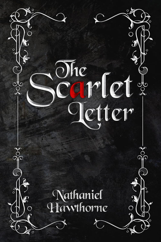 The Scarlet Letter (Illustrated): The 1850 Classic Edition with Original Illustrations - 9771