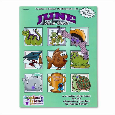 Scholastic 0439503752 Monthly idea Book, June, Grade pre-k to 6, Paperback, 144 Pages