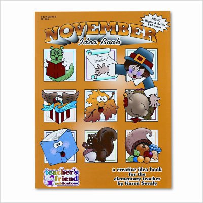 Scholastic 0439503795 Monthly idea Book, November, Grade pre-k to 6, Paperback, 144 Pages