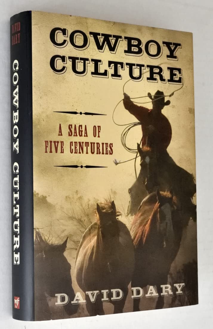 COWBOY CULTURES: A SAGA OF FIVE CENTURIES