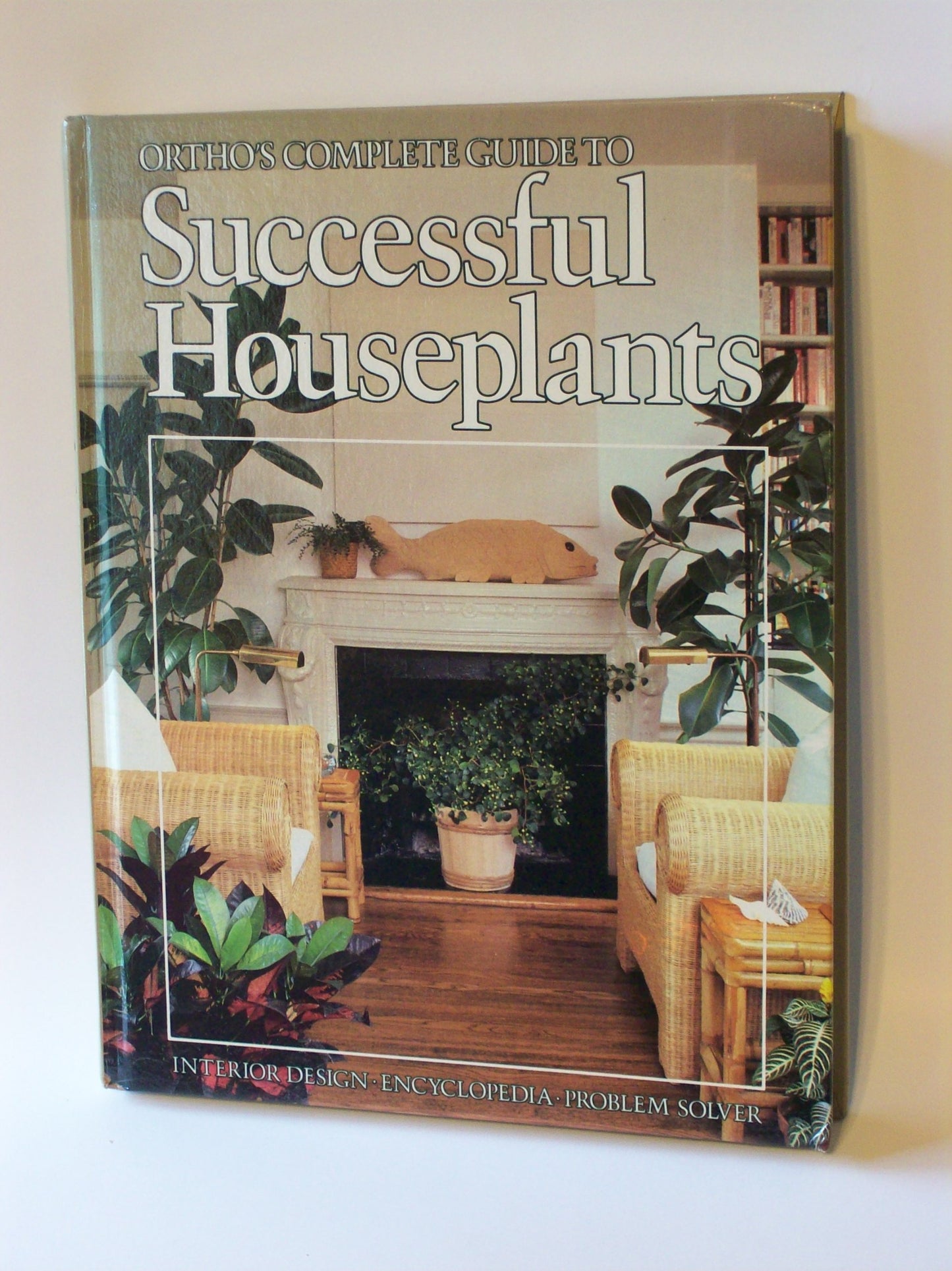 Ortho's Complete Guide to Successful Houseplants - 8152