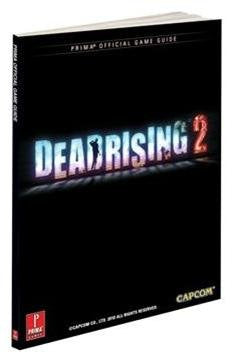Prima Publishing Dead Rising 2 Guide[street Date 09-28-10]