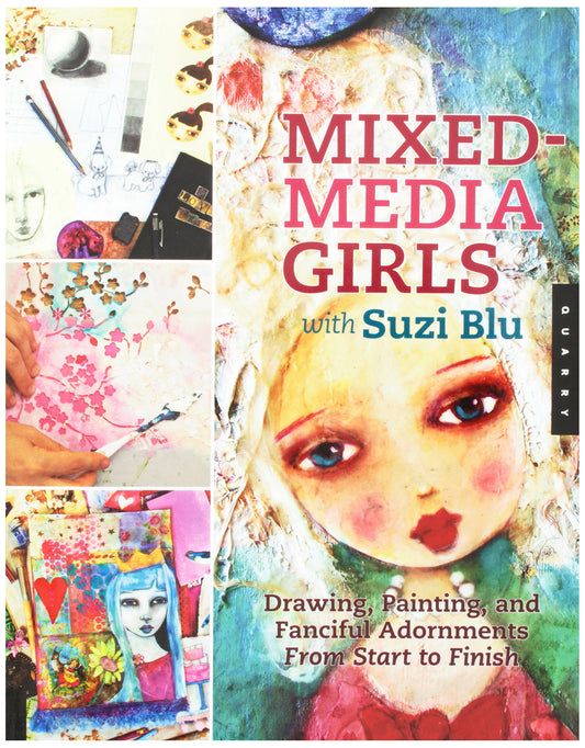 Quayside Publishing QU-99775 Quarry Books, Mixed Media Girls with Suzi Blu
