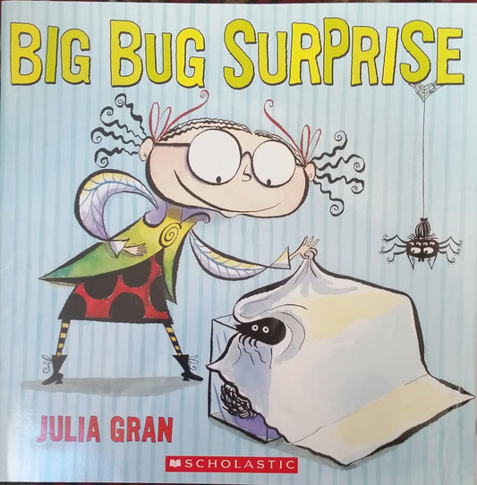 Big Bug Surprise - 4484