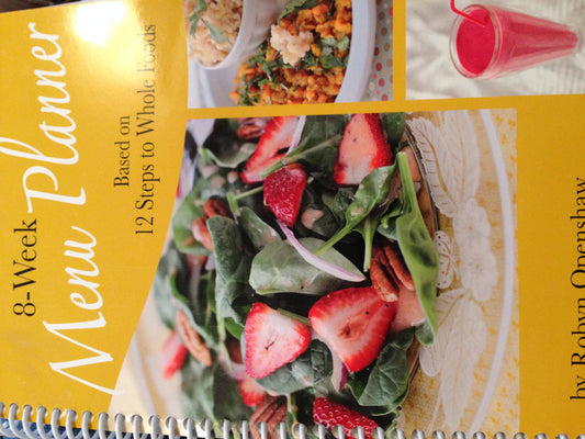 8-week Menu Planner Based on 12 Steps to Whole Foods by Robyn Openshaw (2012-05-03)