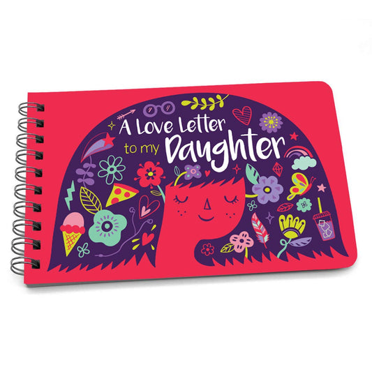 A Love Letter to My Daughter - A Book from Parent to Daughter