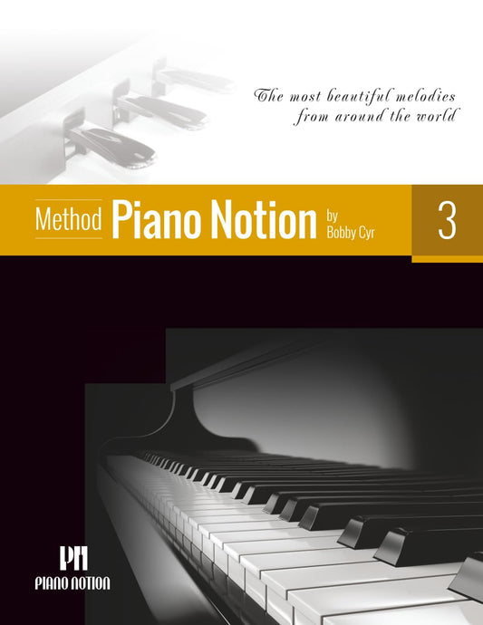 Piano Notion Method Book Three: The most beautiful melodies from around the world (Piano Notion Method / English)