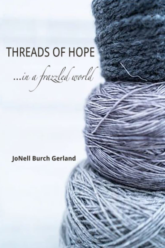 Threads of Hope...in a Frazzled World - 2274