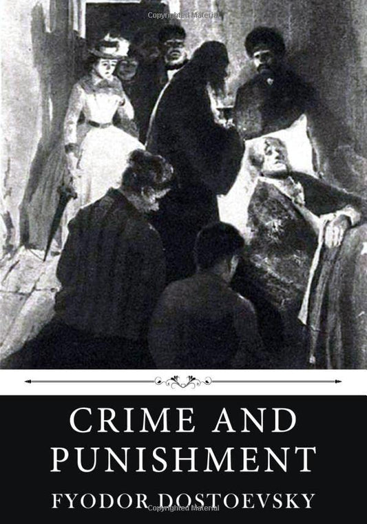 Crime and Punishment by Fyodor Dostoevsky - 4306