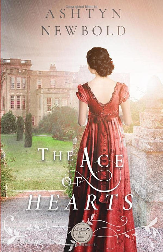 The Ace of Hearts: A Regency Romance (Larkhall Letters) - 945