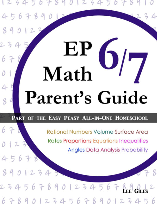 EP Math 6/7 Parent's Guide: Part of the Easy Peasy All-in-One Homeschool - 2955