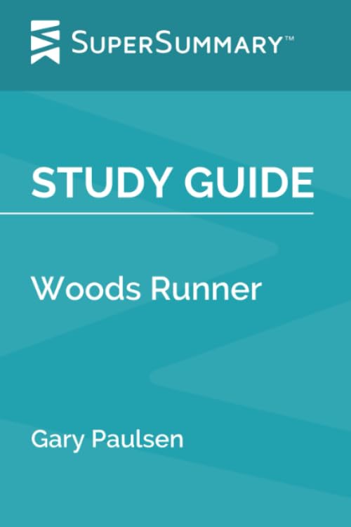 Study Guide: Woods Runner by Gary Paulsen (SuperSummary) - 6453