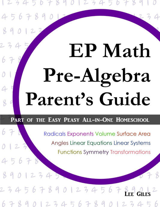 EP Math Pre-Algebra Parent's Guide: Part of the Easy Peasy All-in-One Homeschool - 7595