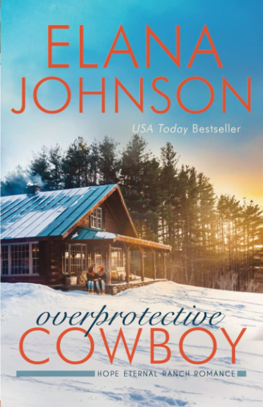 Overprotective Cowboy: A Mulbury Boys Novel (Hope Eternal Ranch Romance) - 7463