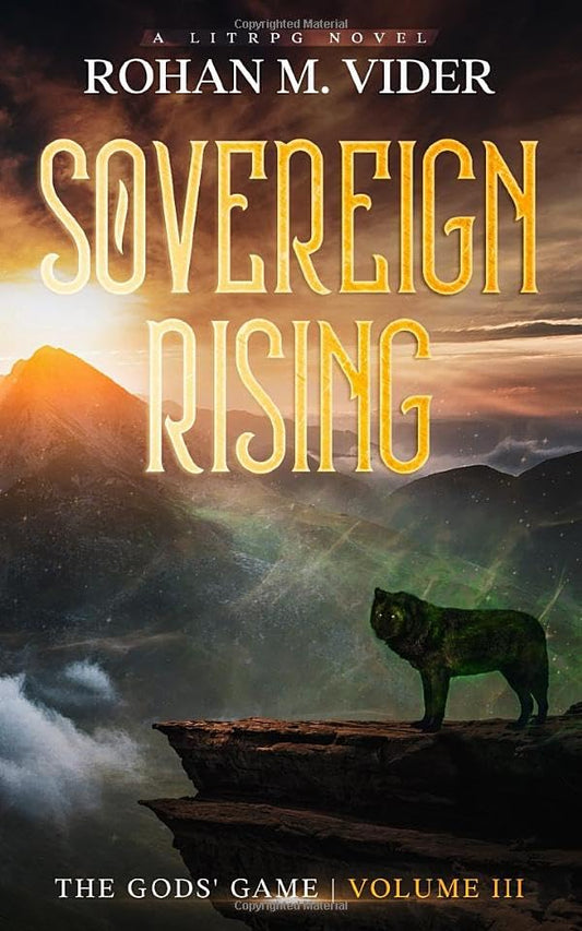 Sovereign Rising (The Gods' Game, Volume III): A LitRPG novel