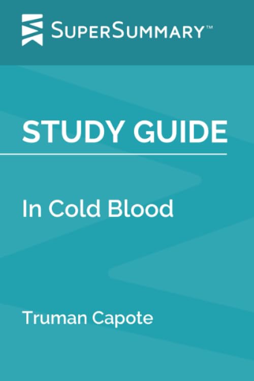 Study Guide: In Cold Blood by Truman Capote (SuperSummary) - 4716