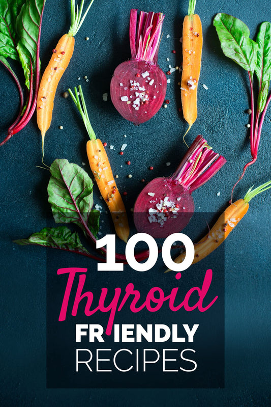 100 Thyroid Friendly Recipes Cookbook: Easy and Convenient Diet Recipes for Thyroid-Supporting Meals - Quick Recipes for Breakfast, Soups, Snacks, Smoothies, Main Dishes and Desserts for Beginners