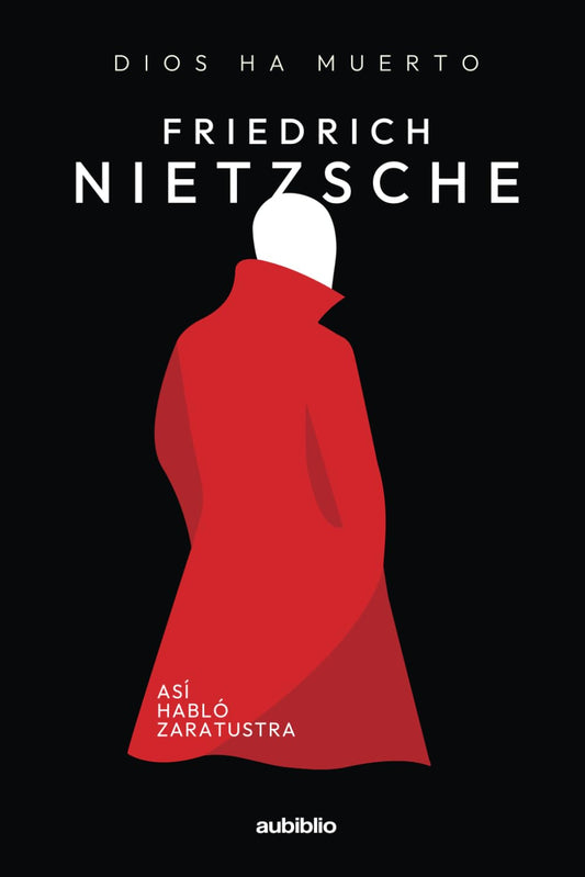ASÍ HABLÓ ZARATUSTRA: EL SUPERHOMBRE (Spanish Edition)