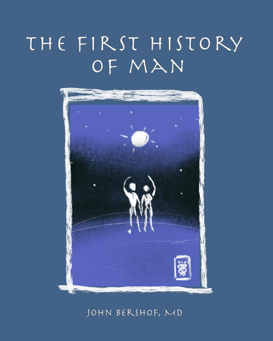 The First History of Man (History of Man Series)