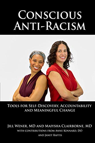 Conscious Anti-Racism: Tools for Self-Discovery, Accountability and Meaningful Change - 950