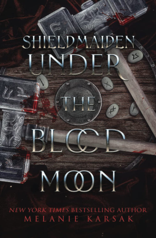 Shield-Maiden: Under the Blood Moon (The Road to Valhalla) - 7090