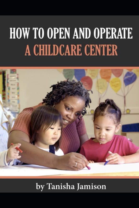 How to Open and Operate a Childcare Center - 1126