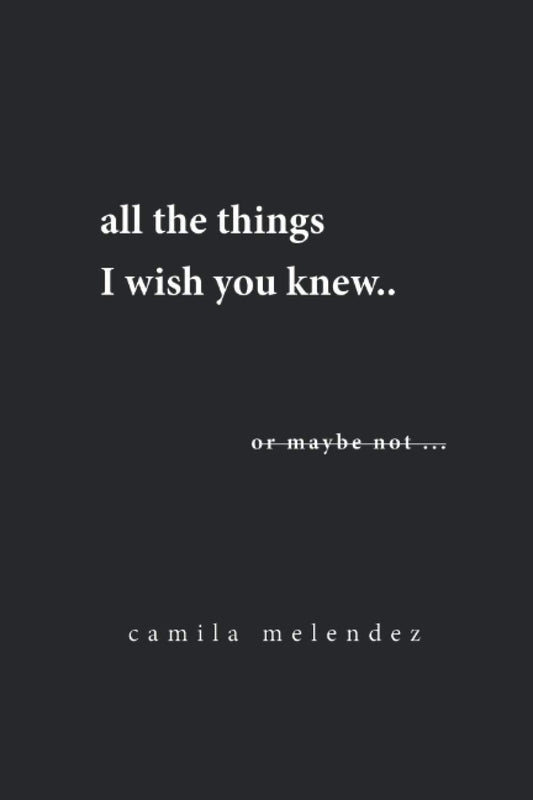All The Things I Wish You Knew - 6033