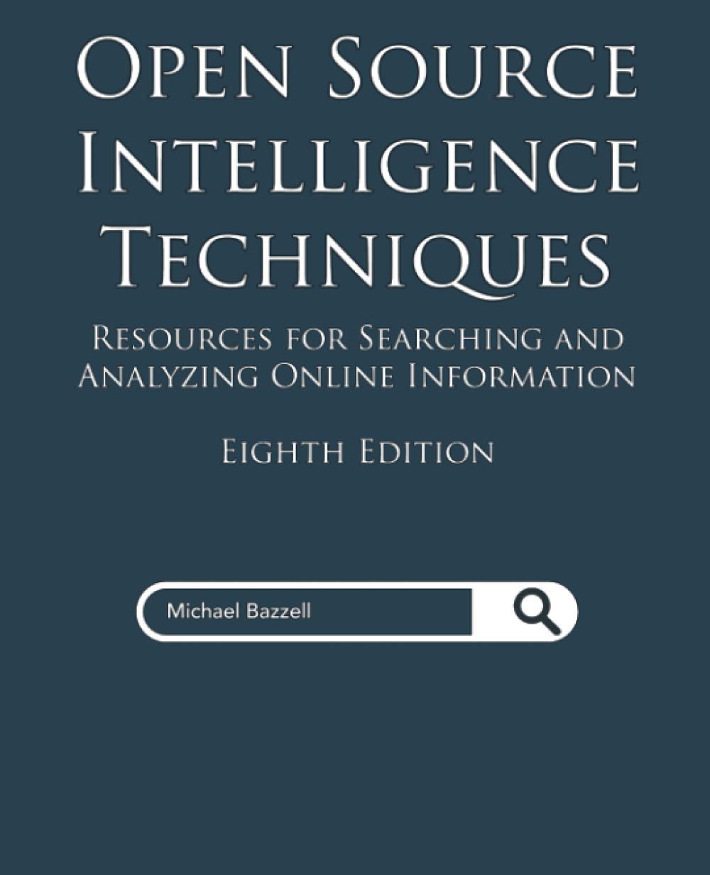Open Source Intelligence Techniques: Resources for Searching and Analyzing Online Information - 9477