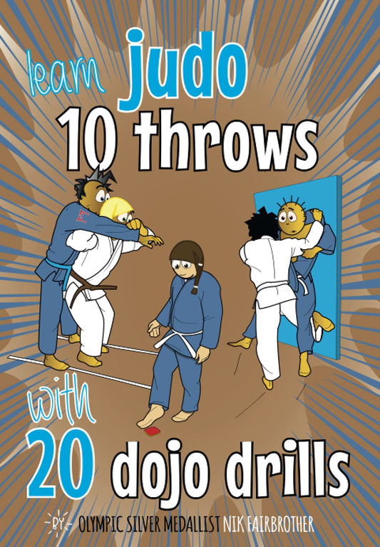 10 Judo Throws & 20 Dojo Drills: Judo training drills to help kids master judo techniques (The Koka Kids Technical Series by Nik Fairbrother, 8th Dan) - 5132