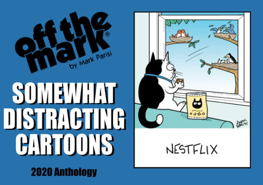 Somewhat Distracting Cartoons: 2020 Off the Mark Cartoons Anthology (off the mark anthology cartoons) - 9893