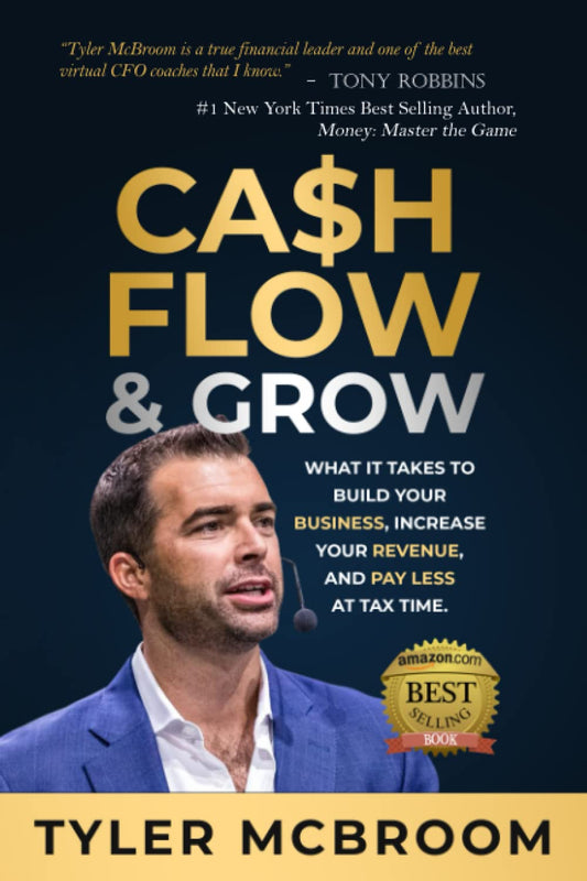 Cashflow & Grow: What it Takes to Build Your Business, Increase Your Revenue, and Pay Less at Tax Time.