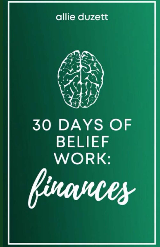 30 Days of Belief Work: Finances - 5858