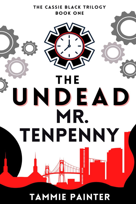 The Undead Mr. Tenpenny: The Cassie Black Trilogy, Book One