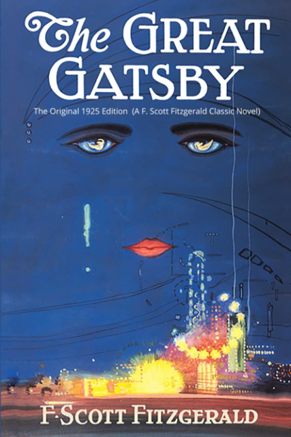 The Great Gatsby: The Original 1925 Edition (A F. Scott Fitzgerald Classic Novel) - 664
