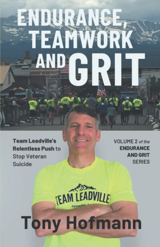Endurance, Teamwork and Grit: Team Leadville's Relentless Push to Stop Veteran Suicide