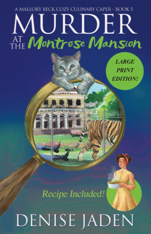 Murder at the Montrose Mansion: A Mallory Beck Cozy Culinary Caper