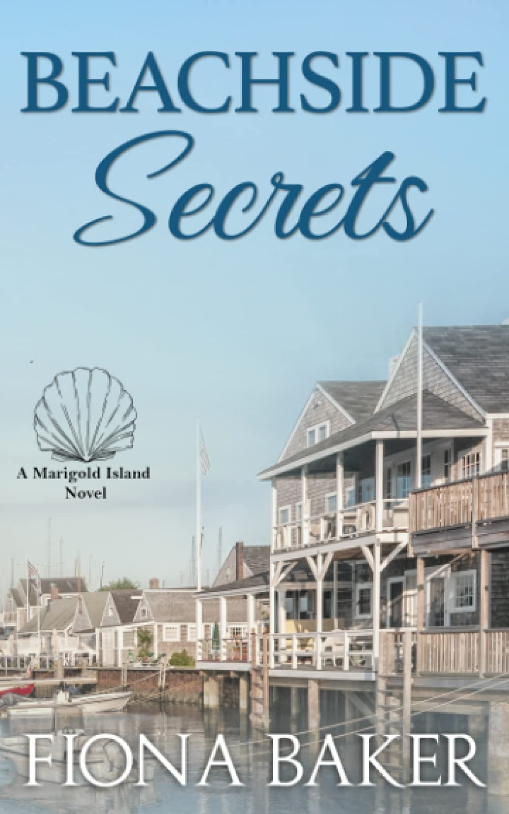 Beachside Secrets: Women's Fiction With Heart (Marigold Island)